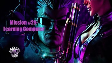 Saints Row The Third Remastered-Mission#29-Learning Computer