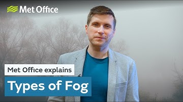 Wat is mist? - De wetenschap achter verschillende soorten mist - UK Weather - Met Office legt uit