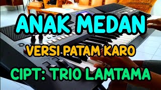 ANAK MEDAN