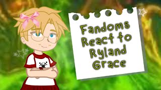 Fandoms React to Ryland Grace | part 1/10 | WIP 1 | 2x