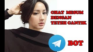 Download lagu Chat Mesum dan Add Teteh Cantik Bot di Grub Telegram Chat Mesum dan Add Teteh Cantik Bot di Grub Telegram