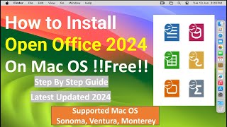 How to Install Open Office 2024 on macOS 14 Sonoma &amp; macOS 13 Ventura