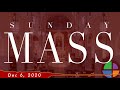 Sunday Mass Live Stream - December 6, 2020