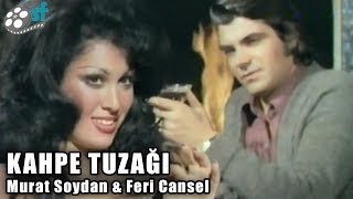 Kahpe Tuzağı 1972 - Türk Filmi Murat Soydan Feri Cansel