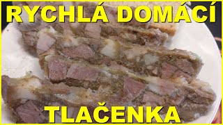 Fast homemade Tlačenka