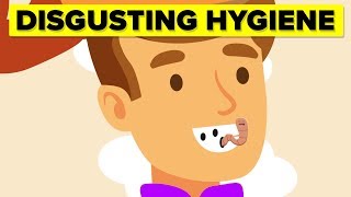Disgusting Hygiene Practices You Won’t Believe Were Real Disgusting Hygiene Practices You Won’t Believe Were Real