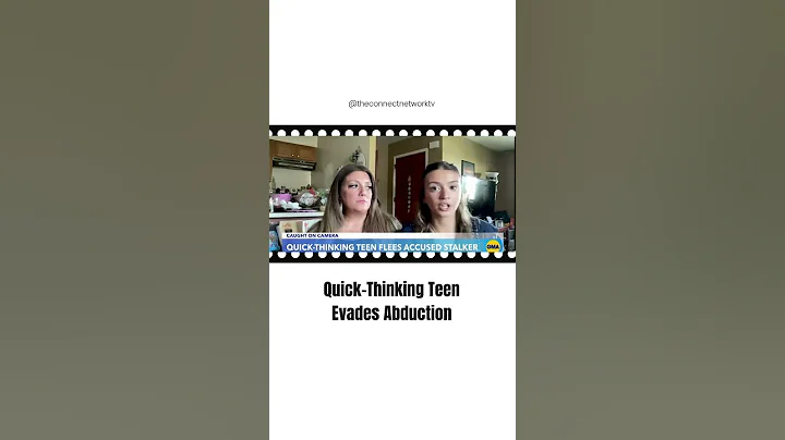 Quick-Thinking Teen Evades Abduction