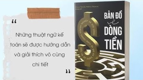 655.Bản Đồ Về Dòng Tiền | Hiểu Sơ Đồ Kế Toán Và Quản Lý Tài Chính Dễ Hiểu Nhất