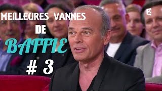 COMPILATION INEDITE : Les Meilleures Vannes de BAFFIE #3 [Nouvelle Vidéo]