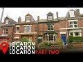 Finding A £150k House In Sheffield Part Two | Location, Location, Location