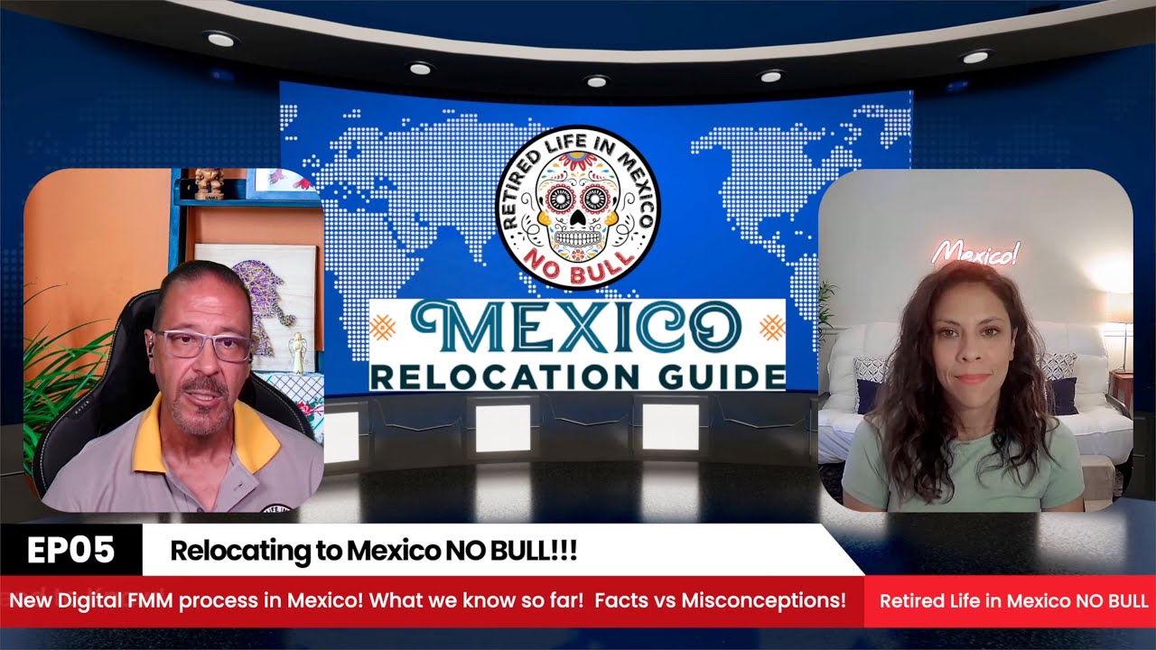 Relocating to Mexico NO BULL EP05. New electronic FMM process. What we know so far!