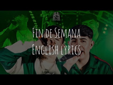 Oscar Maydon x Junior H – Fin De Semana ( Spanish & English  Lyrics / letra )