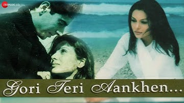 Gori Teri Aankhen Kahe - Lucky Ali & Kavita Krishnamurthy | Superhit Romantic Song