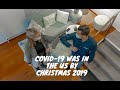 COVID-19 was in US by Christmas 2019