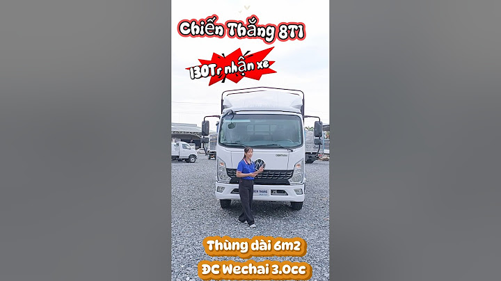 Xe Chiến Thắng 8T1 Thùng dài 6m2 Trả trước từ 140tr nhận xe #chienthang