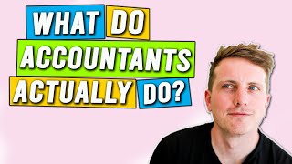 What do Accountants do?