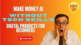 Make Money AI Without Tech Skills: Simple Digital Products for Beginners
