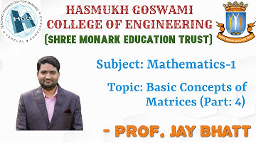 BASIC CONCEPTS OF MATRICES - PART 4 ( FIRST YEAR DEGREE ENGINEERING - HGCE, VAHELAL)