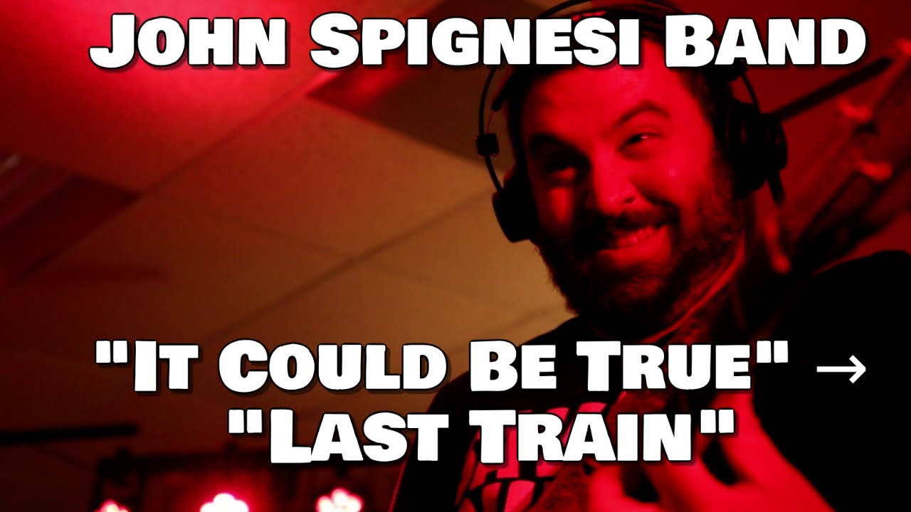 Watch John Spignesi Band - It Could Be True → Last Train on YouTube Watch John Spignesi Band - It Could Be True → Last Train on YouTube