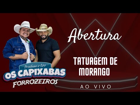 Os Capixabas Forrozeiros Ao Vivo Clube do Hilario Santa Maria de Jetibá-ES Tatuagem de Morango