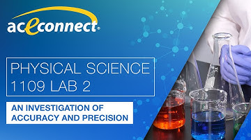 Physical Science 1109 Lab 2 || An Investigation of Accuracy and Precision