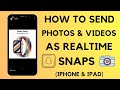 How to Send Snaps From Camera Roll As a Normal Snaps [2022]