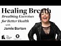 Healing Breath with Jamie Barton