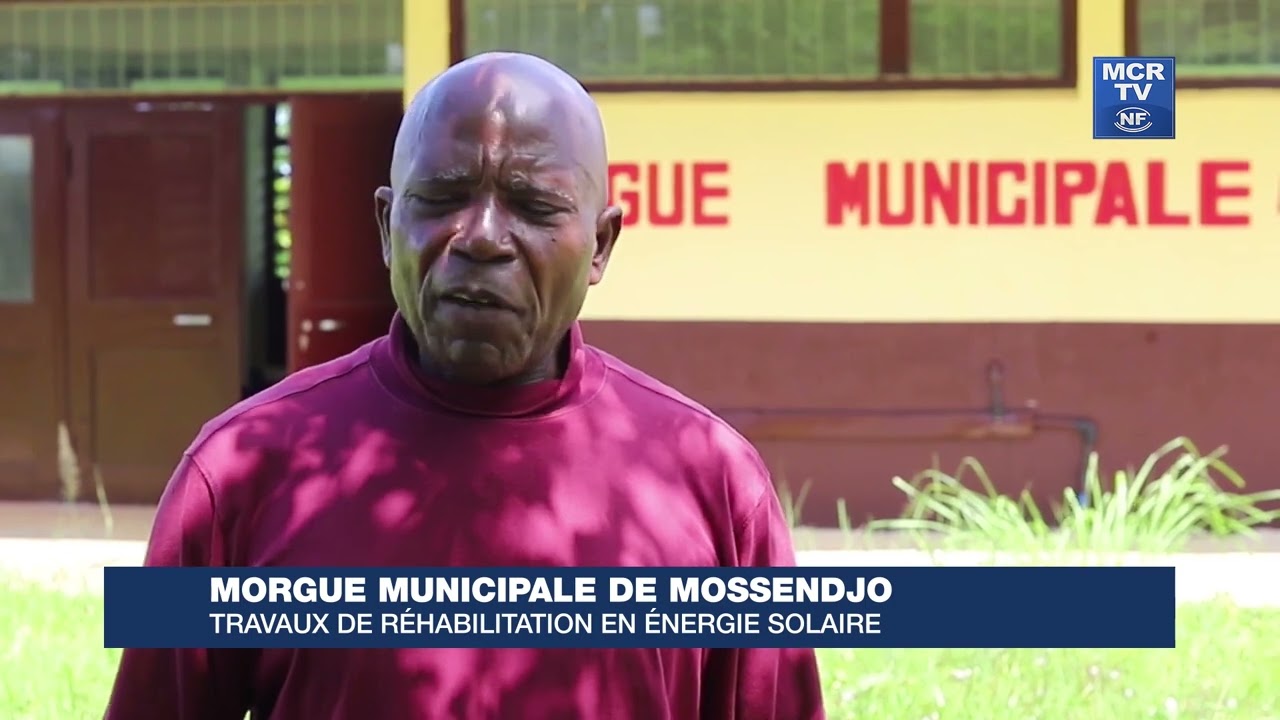 MORGUE MUNICIPALE DE MOSSENDJO : TRAVAUX DE RÉHABILITATION EN ENERGIE SOLAIRE
