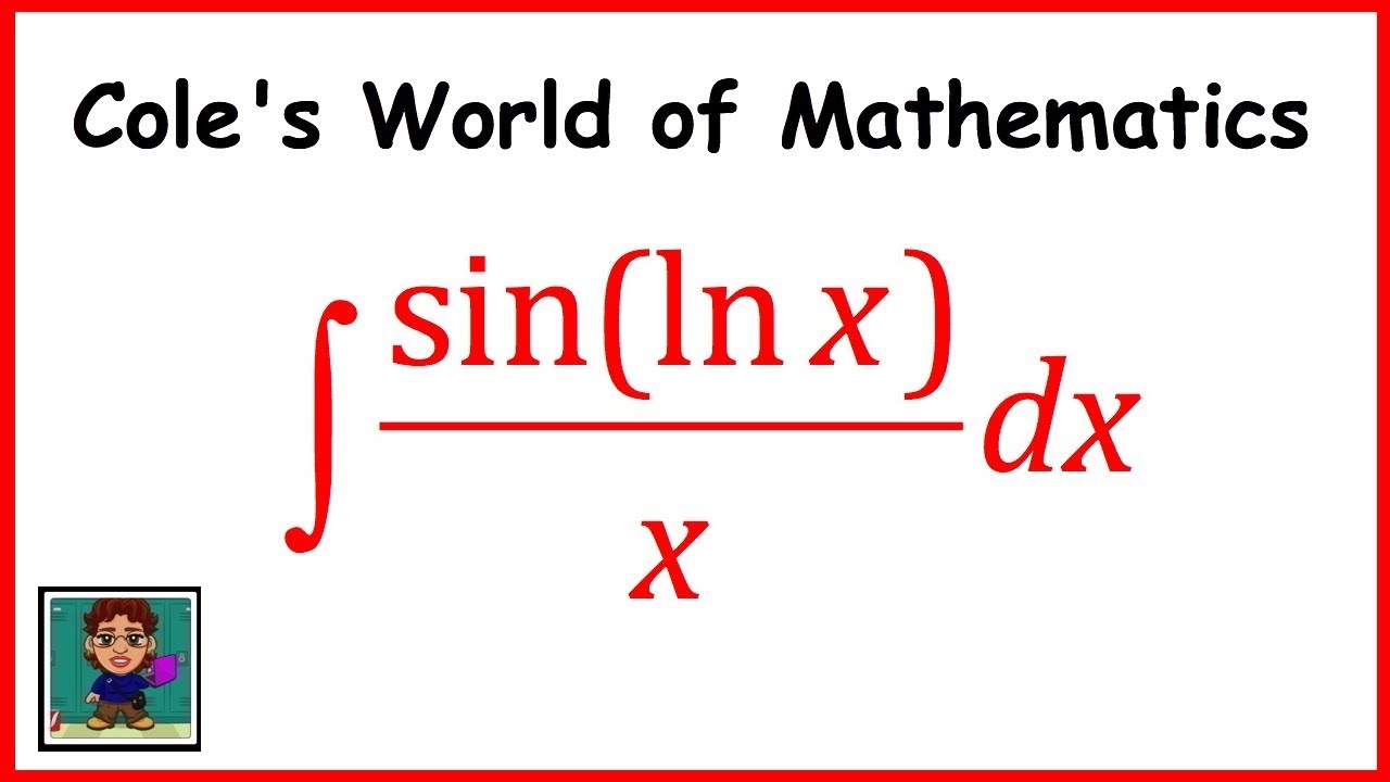 Integral of (sin(ln x))/x Calculus 1 YouTube
