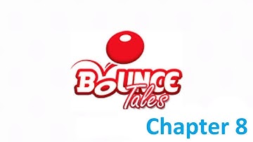 Bounce Tales Chapter 8