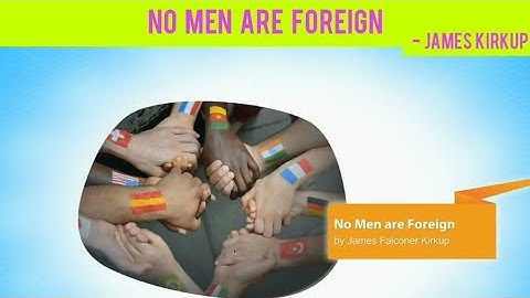 No Men Are Foreign By James Kirkup - (Beehive - IX)