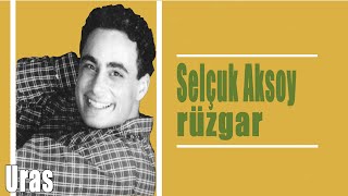 Selçuk Aksoy - Rüzgar Official Music