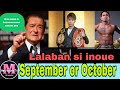 Inoue lalaban na sa September
