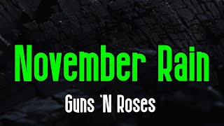 Download Lagu November Rain - Guns 'N Roses | Original Karaoke Sound MP3