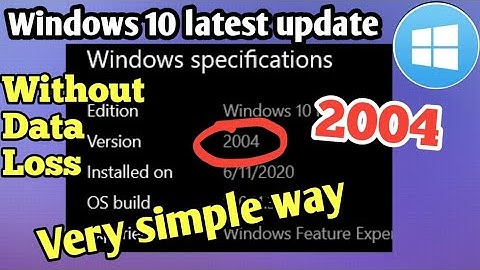 Windows 10 update version 2004.
