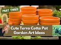 Get crafty with these adorable terracotta pot garden ideas new