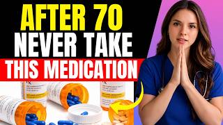 I'm a Doctor and I Would NEVER Let My Mother Take These 5 Medications After 70