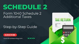 IRS Schedule 2 Form 1040 - Line by Line Instructions for Additional Taxes