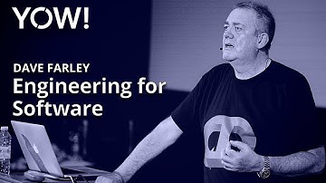 Engineering for Software • Dave Farley • YOW! 2022