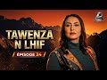 TAWENZA N LHIF الحلقة 24 Feuilleton Kabyle Ramadan 2026