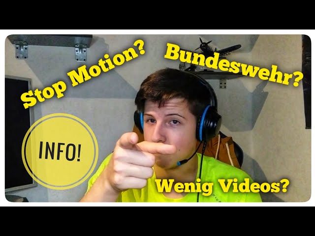Wichtiges Info Video! Warum kaum Videos? Bundeswehr? Stop Motion Projekt? Wat da los?! [German]