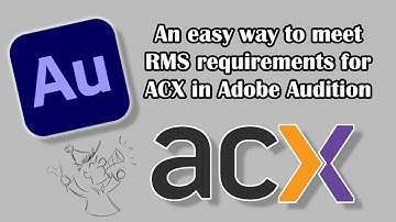 Easy way to set the RMS for ACX using Adobe Audition