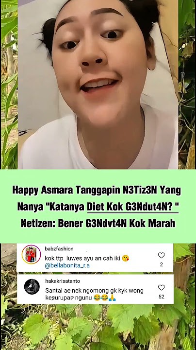happy asmara m4r4h di bilang g3nd*t sama warg4net