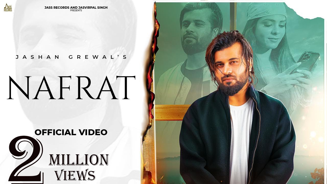 Nafrat Official Video Jashan Grewal  Abhi Rai  Jappy Bajwa   Punjabi Songs  Jass Records