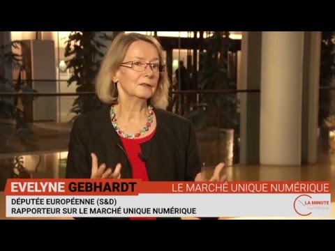 [La minute numérique] Le marché unique numérique, avec Evelyne Gebhardt