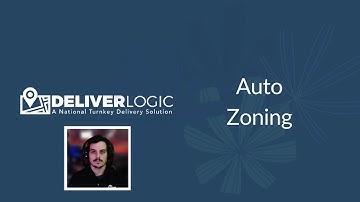 DeliverLogic - Auto Zoning