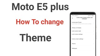 How To change theme in moto E5 plus, theme Kaise change kare screenshot 4