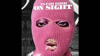 Plush Eshh - ON SIGHT