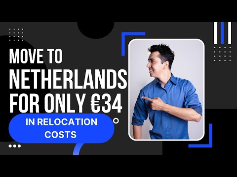 Immigrate to Netherlands for €34 Euros Maximum Relocation Costs