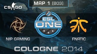 NiP Gaming vs. Fnatic (Map 1) - ESL One Cologne 2014 - Grand Final - CS:GO